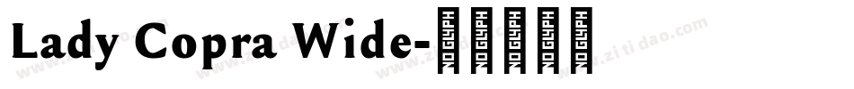 Lady Copra Wide字体转换